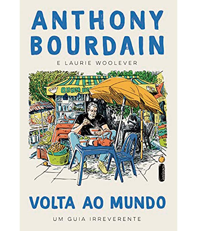 livros que inspiram viagens - volta ao mundo anthony bourdain