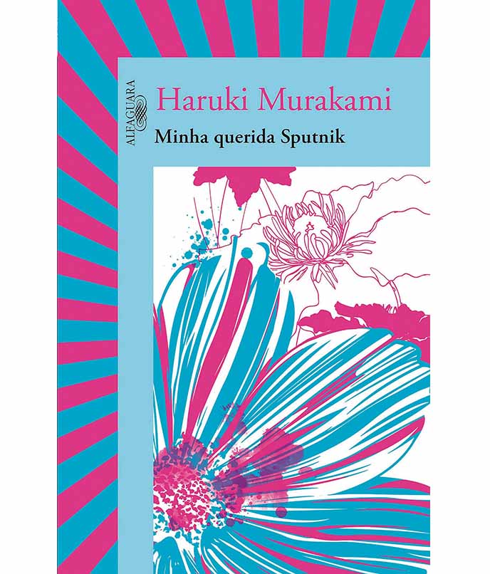 Dicas de livros com as viagens de Haruki Murakami  Minha querida Sputnik